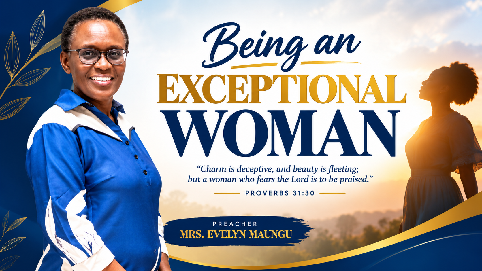 SERVICE SERMON: BEING AN EXCEPTIONAL WOMAN